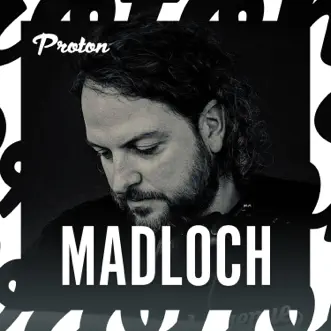 Innovation 002 (DJ Mix) by Madloch & Proton Radio album reviews, ratings, credits