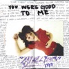 you were good to me (Deluxe) - EP