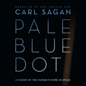 Pale Blue Dot: A Vision of the Human Future in Space (Unabridged) - Carl Sagan