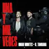 Stream & download Una y Mil Veces