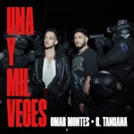 Omar Montes & C. Tangana - Una y Mil Veces