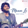 Maan Le (From "Chitrakut") - Single