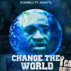 Change the World (feat. Norvel) - Single album lyrics, reviews, download