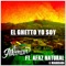 El Ghetto Yo Soy (feat. Afaz Natural & Maggsaba) - Alkaman lyrics