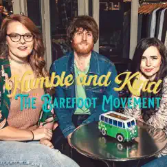 Humble and Kind - Single by The Barefoot Movement album reviews, ratings, credits