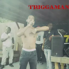 Triggaman Song Lyrics