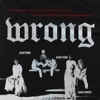 Wrong (feat. A$AP Rocky & A$AP Ferg) - Single