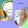 DREAM album lyrics, reviews, download