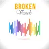 Broken Vessels (Remix) - Single album lyrics, reviews, download