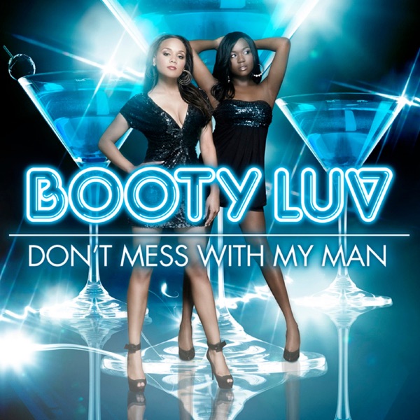Don't Mess With My Man by Booty Luv on Energy FM