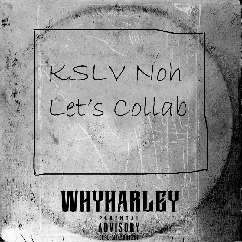 Kslv Noh Let's Collab - WhyHarley | Shazam