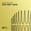 Stream & download Cast Away / Mars - EP