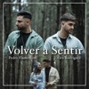 Volver a Sentir - Single