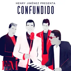 Confundido (feat. Carlos David) - Single by Henry Jiménez, Alex Bueno & Monchy Capricho album reviews, ratings, credits