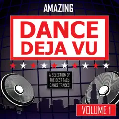 Amazing Dance Deja Vu, Vol. 1 by Various Artists album reviews, ratings, credits