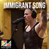 Immigrant Song - Single album lyrics, reviews, download