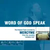 Stream & download Word of God Speak (The Original Accompaniment Track as Performed by Mercyme) - EP
