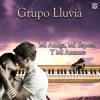 Grupo Lluvia - Mi Amiga, Mi Esposa Y Mi Amante