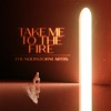 Take Me to the Fire - Single