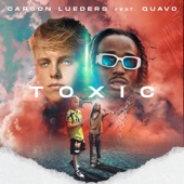 TOXIC (feat. Quavo) [Radio Edit] artwork