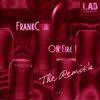 On Fire Remixes - EP album lyrics, reviews, download