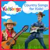 Country Songs for Kids! album lyrics, reviews, download