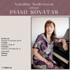 Natalia Andreeva - Piano Sonata No. 27 in E Minor, Op. 90: II. Nicht zu geschwind und sehr singbar vorgetragen