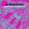 Jazz Rocket Science (Remastered)