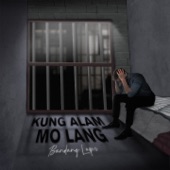 Kung Alam Mo Lang artwork