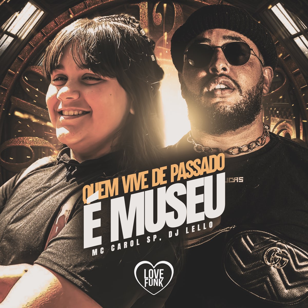 ‎quem Vive De Passado É Museu Single By Mc Carol Sp Dj Lello And Love