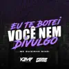 Eu Te Botei Você Nem Divulgo song lyrics