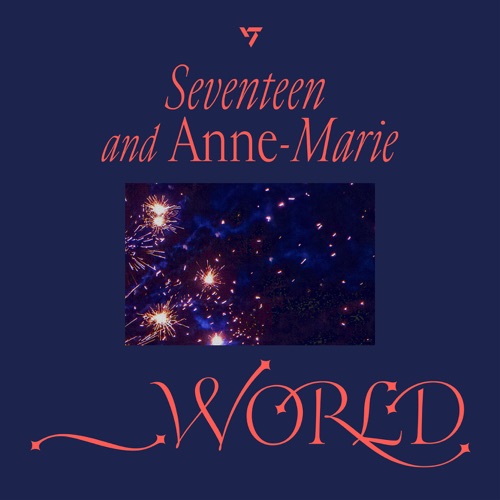 SEVENTEEN & Anne-Marie - _WORLD - Single [iTunes Plus AAC M4A]