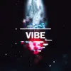 Vibe (feat. Tyla Yaweh & Track Bangas) - Single album lyrics, reviews, download