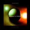 Borra tu credo - Single album lyrics, reviews, download