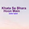 Khata Se Bhara Hoon Main - Single album lyrics, reviews, download