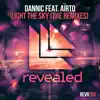 Light the Sky (feat. Aïrto) [The Remixes] album lyrics, reviews, download
