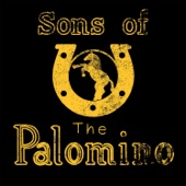Sons of the Palomino - Outta This Town