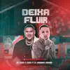 Deixa Fluir (feat. MC Kevin o Chris) [Remix] - Single album lyrics, reviews, download
