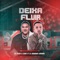 Deixa Fluir (feat. MC Kevin o Chris) - Dj Nandinho da Penha lyrics