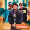 Tchau e Bença - Single