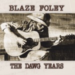 Blaze Foley - Big Cheeseburgers and Good French Fries