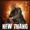New Thang album lyrics, reviews, download
