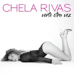 Verte Otra Vez - Single - Chela Rivas Verte Otra Vez - Single - Chela Rivas