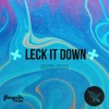 Leck It Down - Single