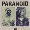 Paranoid (feat. B-Lovee) - Single album lyrics, reviews, download
