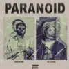 Stream & download Paranoid (feat. B-Lovee) - Single