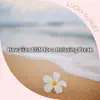 Hawaiian Bgm for a Relaxing Break album lyrics, reviews, download