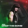 Stream & download Drop the Bomb - Single