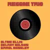 Reggae Trio album lyrics, reviews, download