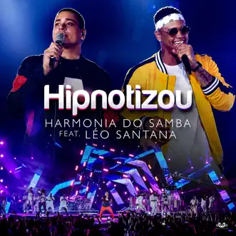 Hipnotizou (feat. Léo Santana) by Harmonia do Samba song reviws